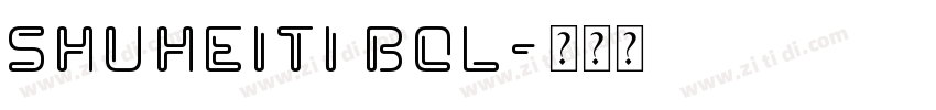 ShuHeiTi Bol字体转换